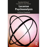 Lacanian Psychoanalysis: A Clinical Casebook