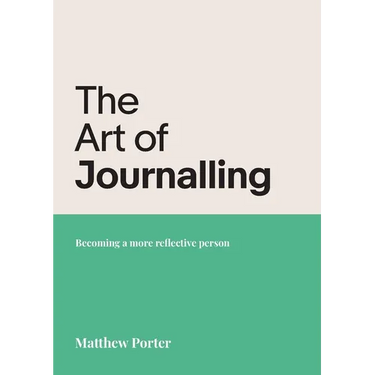 The Art of Journalling: Becoming a more reflective person