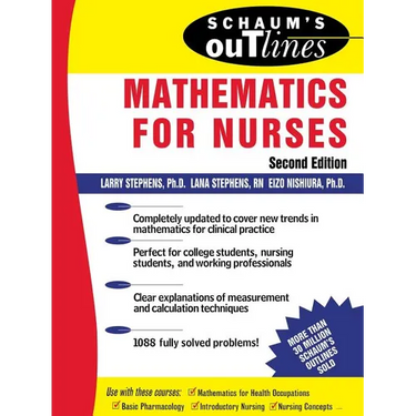 Schaum's Outline of Mathematics for Nurses: Theory and Problems of Mathematics for Nurses