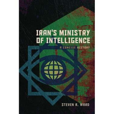 Iran's Ministry of Intelligence: A Concise History