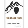 The Melanin People: Novelette One