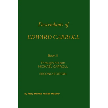 Descendants of Edward Carrol: Through Michael Carroll