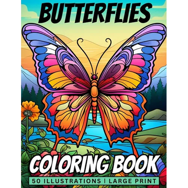 Butterflies Coloring Book: 50 Stunning Butterflies Coloring Pages ǀ Large Print