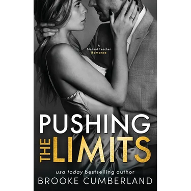 Pushing the Limits: A Student/Teacher Romance