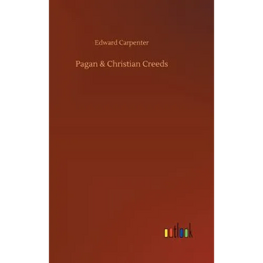 Pagan & Christian Creeds