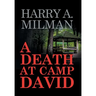 A Death at Camp David