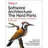 Software Architecture: The Hard Parts: Modern Trade-Off Analyses for Distributed Architectures