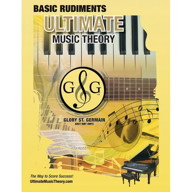 Music Theory Basic Rudiments Workbook - Ultimate Music Theory: Basic Rudiments Ultimate Music Theory Workbook includes UMT Guide & Chart, 12 Step-by-S
