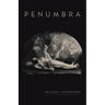 Penumbra: Poems