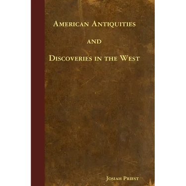 American Antiquities and Discoveries in the West