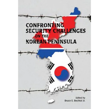 Confronting Security Challenges on the Korean Peninsula