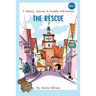 The Rescue: A Minty, Snowy & Goldie Adventure
