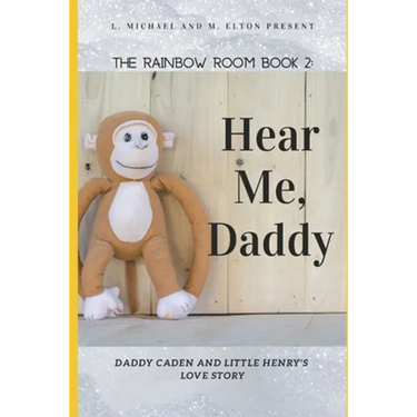 Hear Me, Daddy: Rainbow Room Book 2