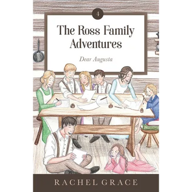 The Ross Family Adventures: Dear Augusta