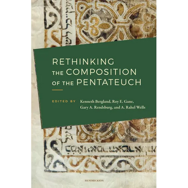 Rethinking the Composition of the Pentateuch