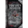 The Vampyre's Handbook: Secret Rites of Modern Vampires
