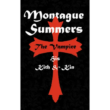 The Vampire: His Kith and Kin