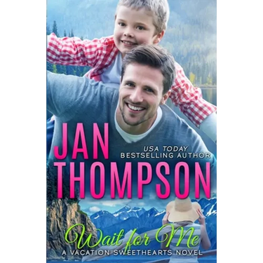Wait for Me: Family Love Story in Alaska... A Christian Romance Novel with Suspense
