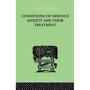Conditions of Nervous Anxiety and Their Treatment