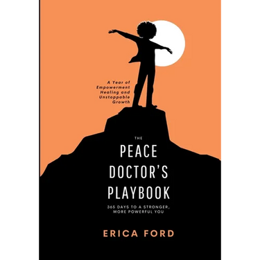 The Peace Doctor's Playbook: 365 Days To A Stronger, More Powerful You