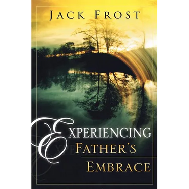 Experiencing Father's Embrace