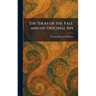 The Ideas of the Fall and of Original Sin