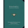 Bertram Keightley's Lectures In America