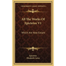 All The Works Of Epictetus V1: Which Are Now Extant: Consisting Of His Discourses, Preserved By Arrian, In Four Books (1768)