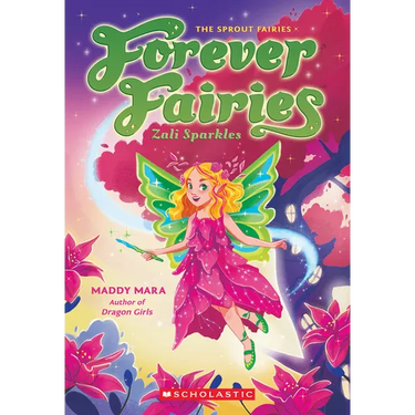 Zali Sparkles (Forever Fairies #4): Volume 4