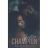 Justice and Champion: A Prostitute Love Story