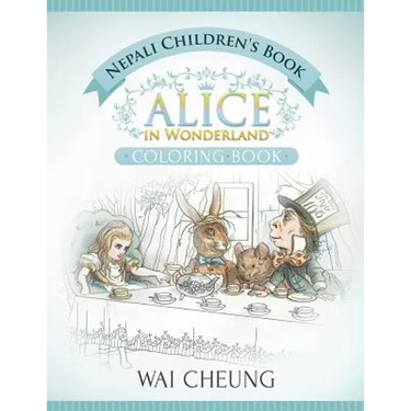 Nepali Children's Book: Alice in Wonderland (English and Nepali Edition)