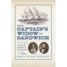 The Captainas Widow of Sandwich: Self-Invention and the Life of Hannah Rebecca Burgess, 1834-1917