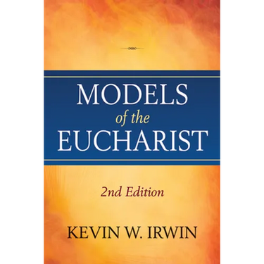 Models of the Eucharist, Second Edition
