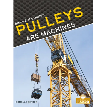 Pulleys Are Machines