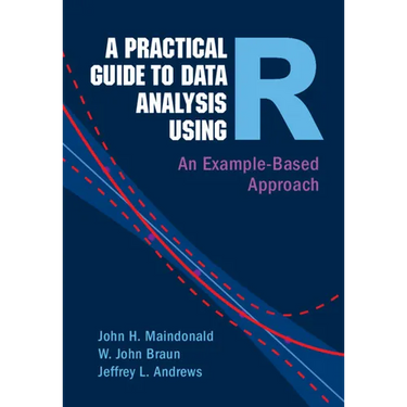 A Practical Guide to Data Analysis Using R