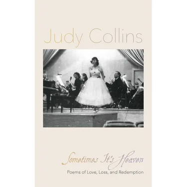 Sometimes It's Heaven: Poems of Love, Loss, and Redemption