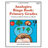 Analogies Bingo Book: Primary Grades: Complete Bingo Game In A Book