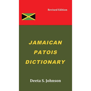 Jamaican Patois Dictionary