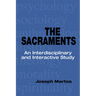Sacraments: An Interdisciplinary and Interactive Study