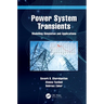 Power System Transients: Modelling Simulation and Applications