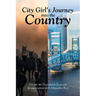 City Girl's Journey Into the Country