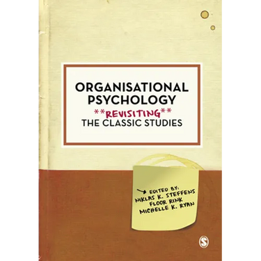 Organisational Psychology: Revisiting the Classic Studies