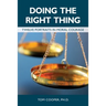 Doing the Right Thing: Twelve Portraits in Moral Courage