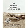 The Hyannis Airport 1928 to 1948