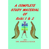 A Complete Study Material of Reiki 1 & 2: The Most Simple, Complete and Scientific Study Material That Every Reiki Healer Must Refer and Use as a Supp