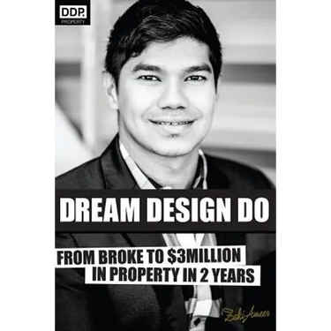 Dream Design Do: From Broke to $3 Million in Property in 2 Years