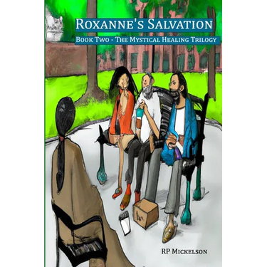 Roxanne's Salvation: Book Two - The Mystical Healing Trilogy