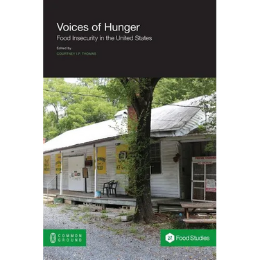 Voices of Hunger: Food Insecurity in the United States