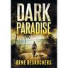 Dark Paradise: A Caribbean Noir Murder Mystery
