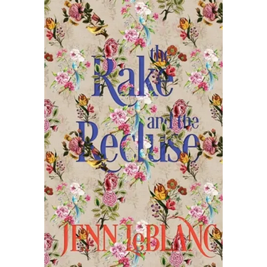 The Rake and the Recluse: a romance novel with photographs